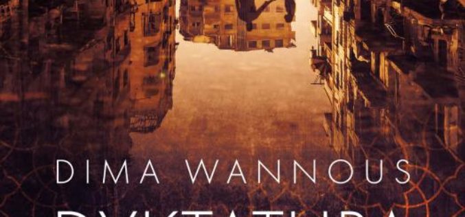 Dima Wannous, “Dyktatura strachu”