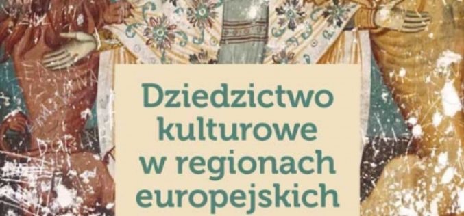 Dziedzictwo kulturowe w regionach europejskich