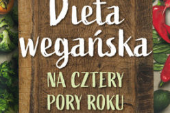 “Dieta wegańska na cztery pory roku”, Ewa Sypnik-Pogorzelska, Magdalena Jendrzejewska-Jarzynka