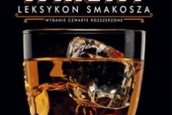 Whisky. Leksykon smakosza. Wyd. IV rozszerzone