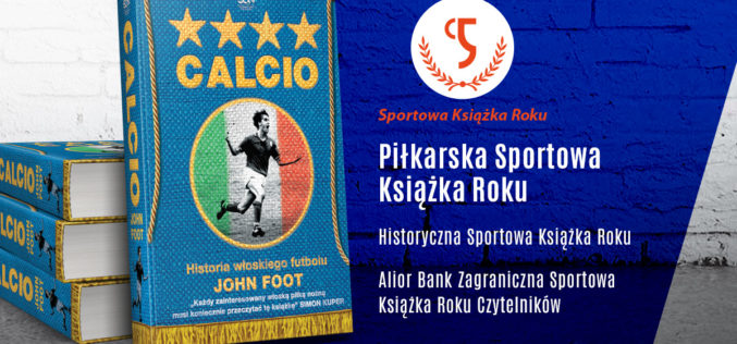 Potrójna nagroda dla książki „Calcio”. Wyniki plebiscytu Sportowa Książka Roku 2019