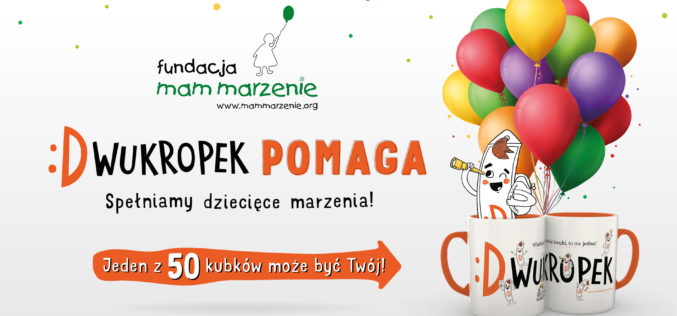 Czytelnicy „Dwukropka” pomagają spełniać marzenia