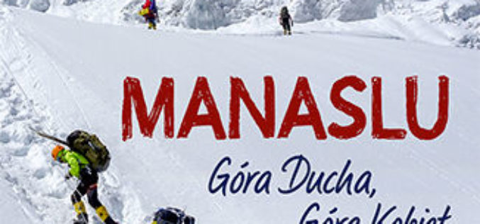 Monika Witkowska, “Manaslu. Góra Ducha, Góra Kobiet”