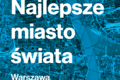 Grzegorz Piątek „Najlepsze miasto świata. Warszawa w odbudowie 1944-1949”