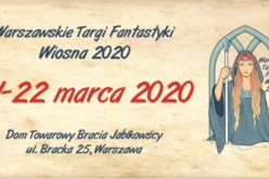 Warszawskie Targi Fantastyki – wiosna 2020