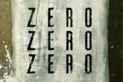 Roberto Saviano, “ZeroZeroZero”