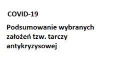 Podsumowanie wybranych założeń tzw. tarczy antykryzysowej
