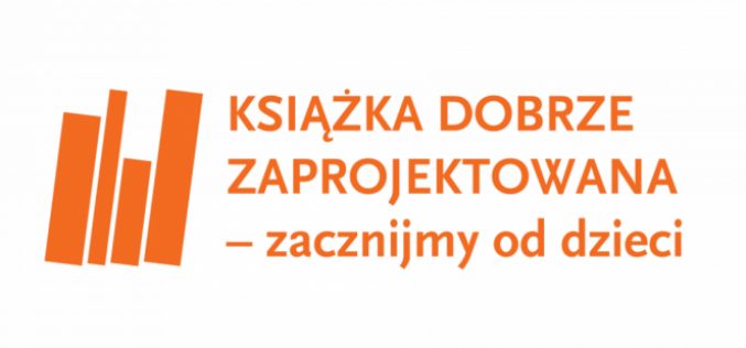 Książka dobrze zaprojektowana – zacznijmy od dzieci! Ruszyła 7. edycja konkursu
