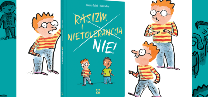Nowość Wydawnictwa Muchomor: “RASIZM I NIETOLERANCJA. NIE!”
