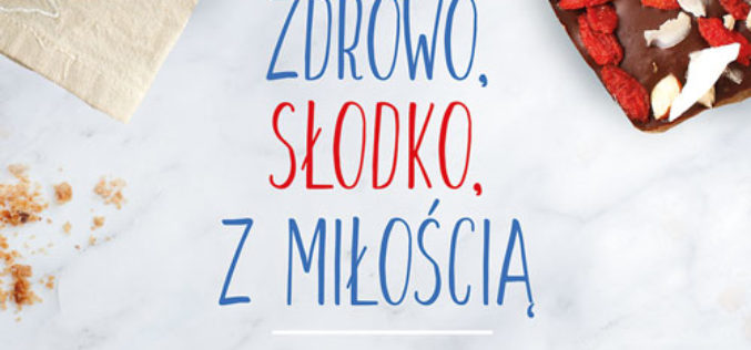 Zdrowo, słodko z miłością