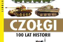 Czołgi. 100 lat historii. Wyd. II