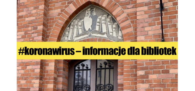 Bibliotekarzu! W lustrobiblioteki.pl znajdziesz bieżące informacje #koronawirus