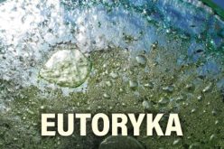 Dorota Korwin-Piotrowska, Eutoryka. Rzecz o dobrej rozmowie