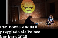 „Pan Bowie z oddali przygląda się Polsce” – Konkurs na Opowiadanie 2020