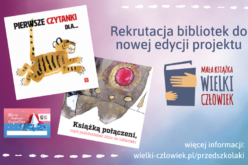 Rozpoczęło się przyjmowanie zgłoszeń bibliotek do kolejnej edycji projektu „Mała książka – wielki człowiek”