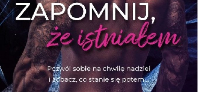 Beata Majewska, „Zapomnij, że istniałem”