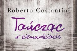 Roberto Costantini, “Tańcząc w ciemnościach”