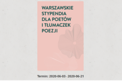 Warszawskie stypendia dla piszących i tłumaczących poezję