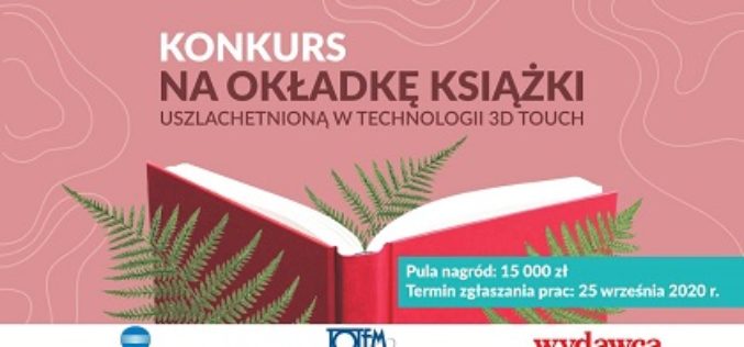 Konkurs dla grafików na okładkę książki uszlachetnioną w technologii 3D Touch