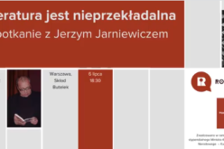 Literatura jest nieprzekładalna – spotkanie z Jerzym Jarniewiczem