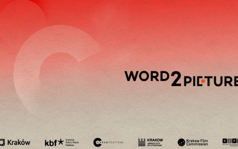 Word2Picture po raz drugi, czyli spotkania książki i filmu na Festiwalu Conrada
