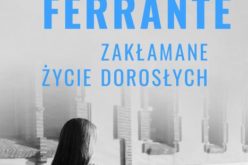 Elena Ferrante , Zakłamane życie dorosłych