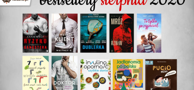 Bestsellery sierpnia 2020 w TaniaKsiazka.pl