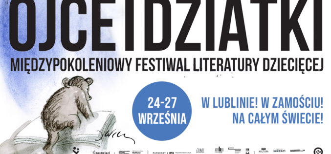 Lublin i Zamość na trasie Festiwalu Literatury Dziecięcej – Ojce i Dziatki