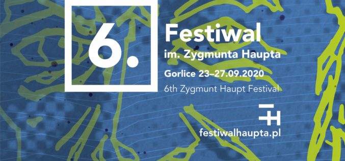 Już wkrótce 6. Festiwal im. Zygmunta Haupta