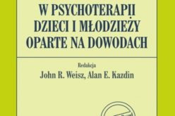 Metody w psychoterapii dzieci i młodzieży oparte na dowodach