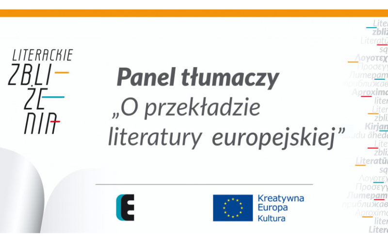 Panel tłumaczy „O przekładzie literatury europejskiej”