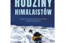 “Rodziny himalaistów” Katarzyna Skrzydłowska-Kalukin i Joanna Sokolińska