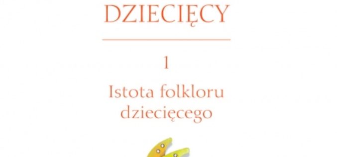 Barbara Żebrowska-Mazur, Słowny ludowy folklor dziecięcy
