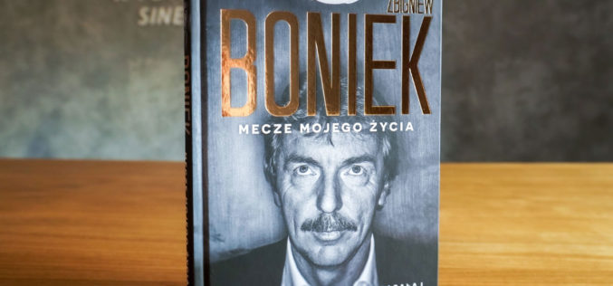 Zbigniew Boniek zdradza kulisy swojej kariery. Poznajcie „Mecze mojego życia”!