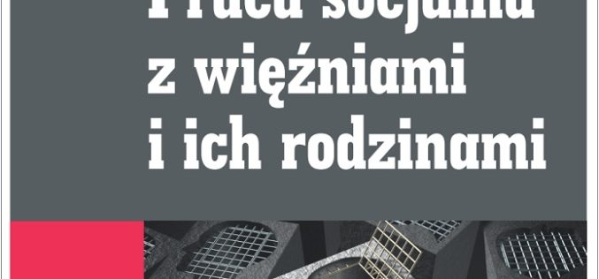 Praca socjalna z więźniami i ich rodzinami