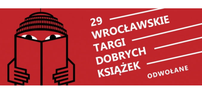 29. Wrocławskie Targi Dobrych Książek odwołane