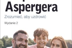 Zespół Aspergera. Zrozumieć, aby uzdrowić