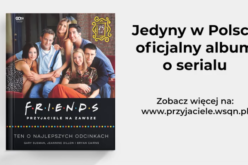 Friends. Przyjaciele na zawsze. Ten o najlepszych odcinkach