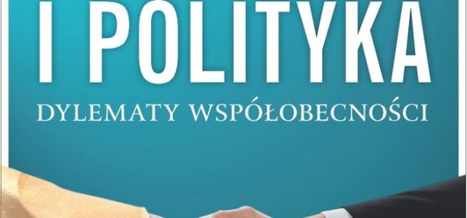 Religia i polityka. Dylematy współobecności