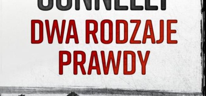 Michael Connelly, Dwa rodzaje prawdy