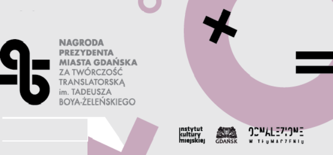 Nagroda Prezydenta Miasto Gdańsk za Twórczość Translatorską im. T. Boya-Żeleńskiego – zakończono nabór zgłoszeń