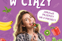 Dieta w ciąży. Wyd. IV