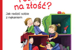 Dlaczego robisz mi na złość? Jak radzić sobie z nękaniem