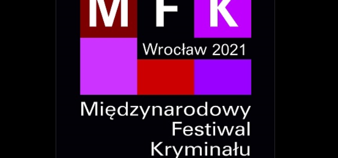 Znamy daty Międzynarodowego Festiwalu Kryminału Wrocław 2021