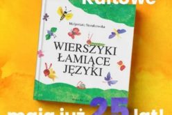 „Wierszyki łamiące języki” mają 25 lat!