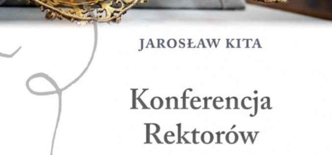 Jarosław Kita, Konferencja rektorów uniwersytetów polskich