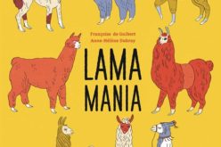 NOWOŚĆ WYDAWNICTWA MUCHOMOR: “LAMA MANIA” Francoise de Guiberta i Anne-Helene Dubray