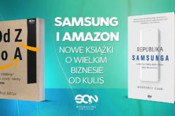 Wiosną w Wydawnictwie SQN do kolekcji książek o wielkim biznesie dołączą SAMSUNG i AMAZON