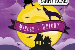 Śledztwa panny Rose. Miecze i upiory (tom 3) ⚔⚔ – premiera Dwukropka