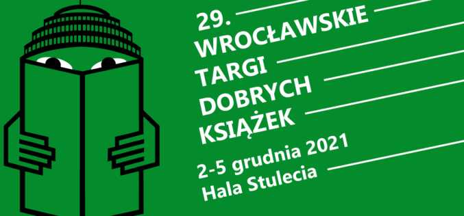 Ruszyły zapisy na 29. Wrocławskie Targi Dobrych Książek,